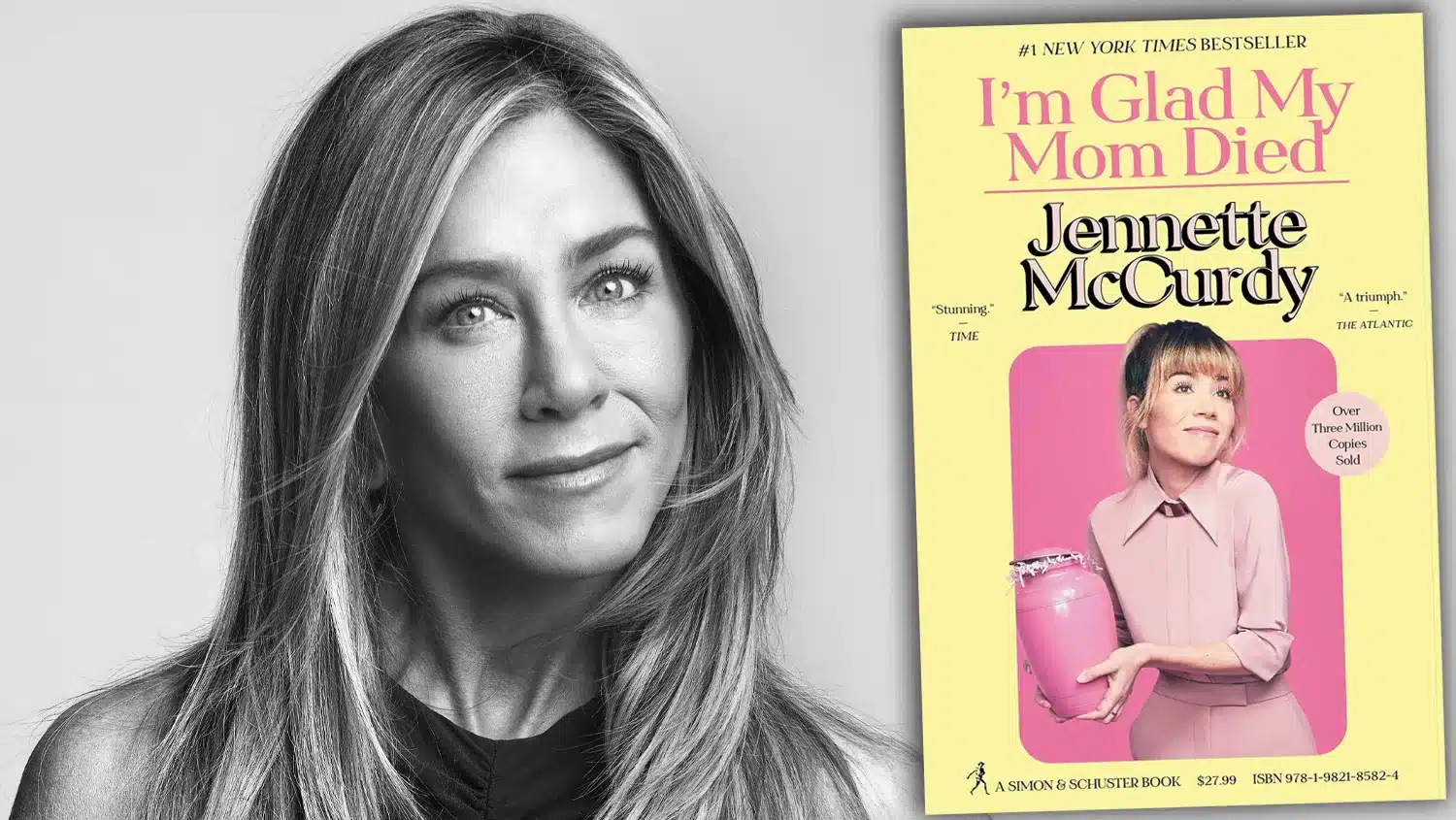 Jennifer Aniston and cover of the book "I'm Glad My Mom Died" by Jennette McCurdy.
