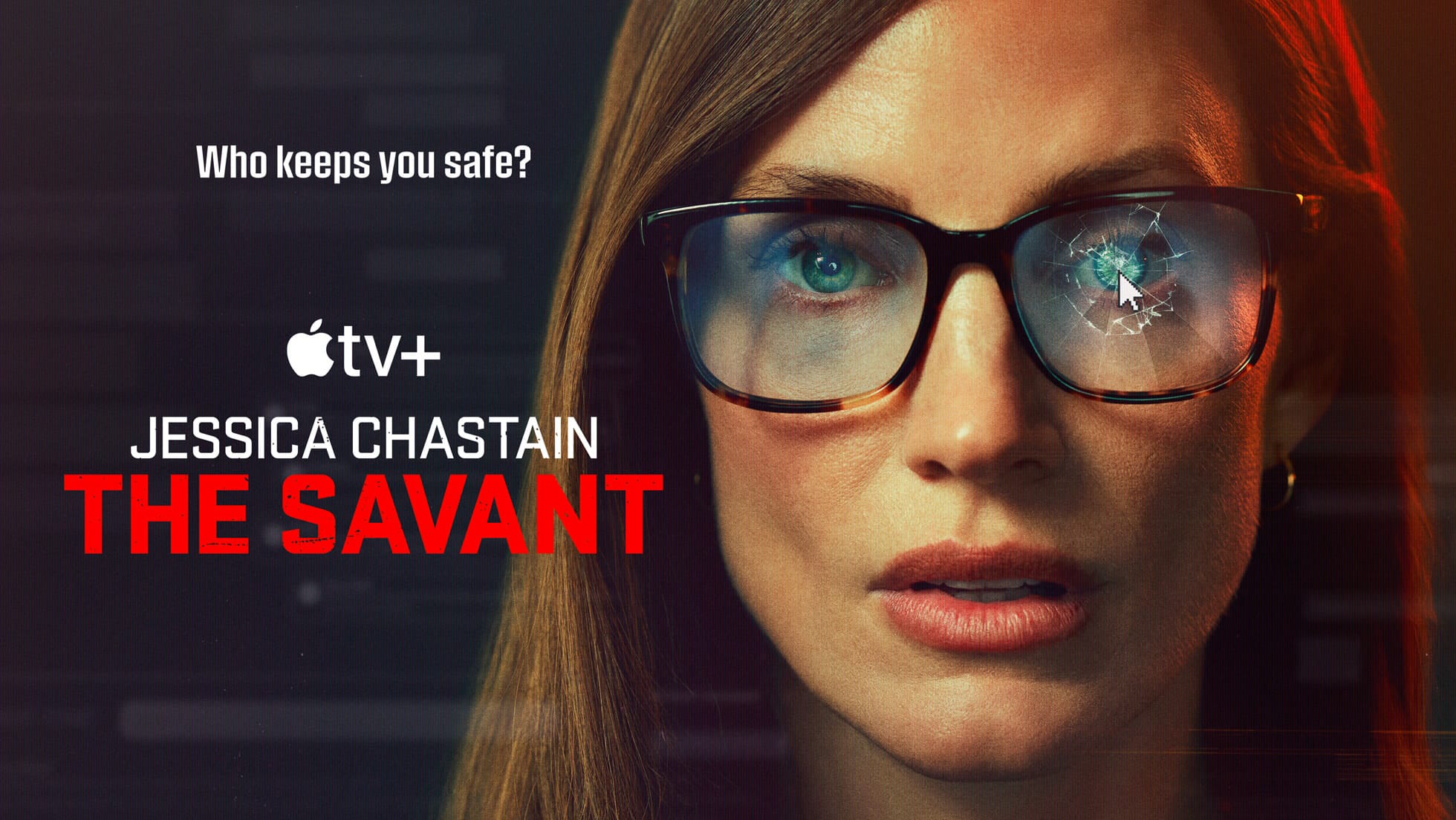 Jessica Chastain in Apple TV+ series The Savant poster with cracked glasses.