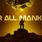 Astronaut standing on a rocky surface under the title For All Mankind.
