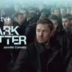 Dark Matter TV+ poster featuring Joel Edgerton and Jennifer Connelly in a crowded multiverse scene.