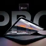 MacBook Pro promotional image with M6 chip branding.