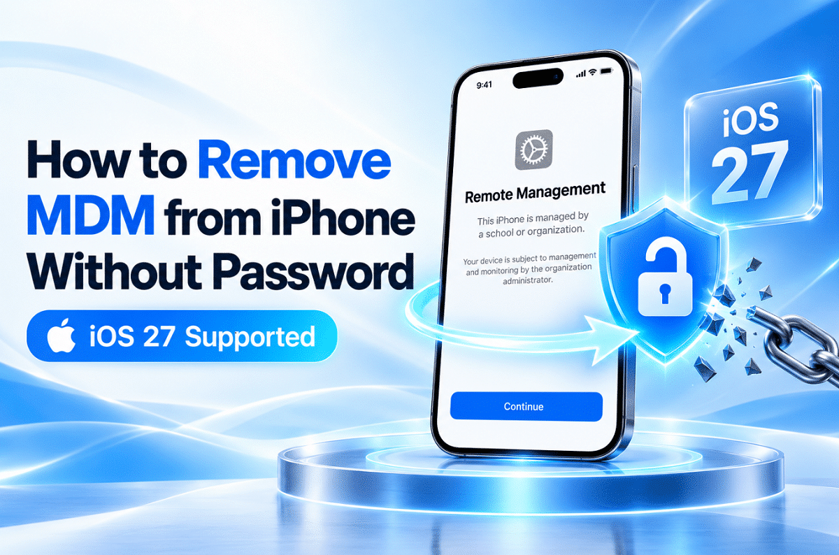 Image 2 of How to Remove MDM from iPhone Without Password (iOS 27)